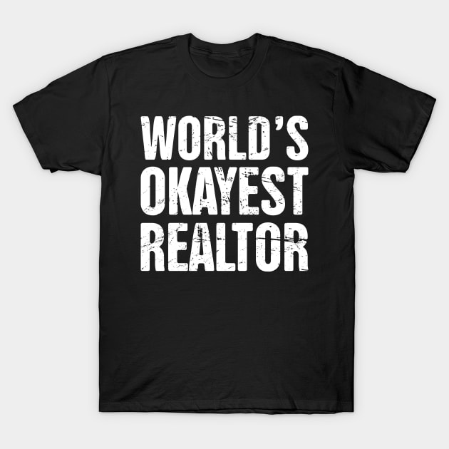 Funny Realtor Design T-Shirt by MeatMan